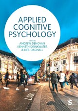 Applied Cognitive Psychology - Andrew Denovan ; Kenneth G. Drinkwater ; Neil Dagnall - 9781529619416
