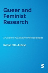Queer and Feminist Research - Rosie Ola-Marie - 9781529628272