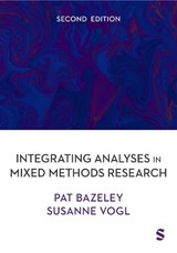 Integrating Analyses in Mixed Methods Research - Pat Bazeley ; Susanne Vogl - 9781529629323