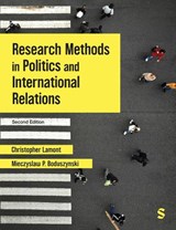 Research Methods in Politics and International Relations - Christopher Lamont ; Mieczyslaw P. Boduszynski - 9781529669923
