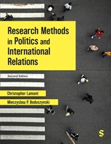 Research Methods in Politics and International Relations - Christopher Lamont ; Mieczyslaw P. Boduszynski - 9781529669930