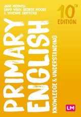 Primary English: Knowledge and Understanding - Jane A Medwell ; David Wray ; George E Moore ; Vivienne Griffiths - 9781529681246