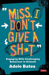 Miss, I don t give a sh*t - Bates - 9781529731576