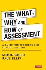 The What, Why and How of Assessment - Child - 9781529752557