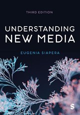 Understanding New Media - Eugenia Siapera - 9781529796575