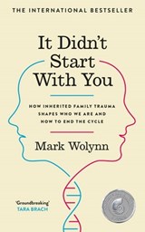 It Didn't Start With You - Mark Wolynn - 9781529900521