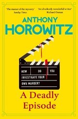 A Deadly Episode - Anthony Horowitz - 9781529904338