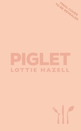 Piglet - Lottie Hazell - 9781529910162