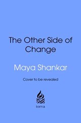 The Other Side of Change - Maya Shankar - 9781529911312
