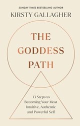 The Goddess Path - Kirsty Gallagher - 9781529914221