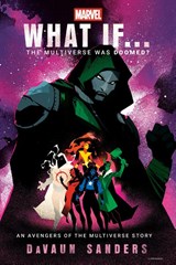 Marvel: What If...The Multiverse Was Doomed? - DaVaun Sanders - 9781529914313