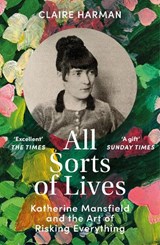 All Sorts of Lives - Claire Harman - 9781529918342