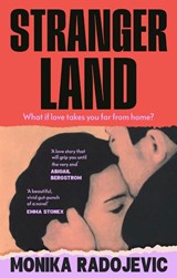 Strangerland - Monika Radojevic - 9781529918748