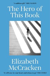 The Hero of this Book - Elizabeth McCracken - 9781529919653