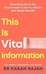This is Vital Information - Dr Karan Rajan - 9781529923056