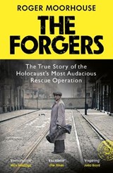 The Forgers - Roger Moorhouse - 9781529923667