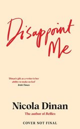 Disappoint Me - Nicola Dinan - 9781529930641
