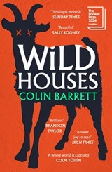 Wild Houses - Colin Barrett - 9781529932430