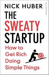 The Sweaty Startup - Nick Huber - 9781529936032