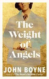 The Weight of Angels - John Boyne - 9781529943849