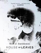 House Of Leaves - Mark Z Danielewski - 9781529943993