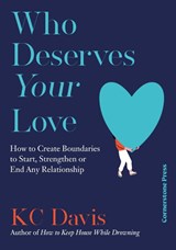 Who Deserves Your Love - KC Davis - 9781529944129