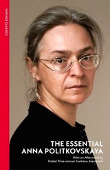 The Essential Anna Politkovskaya - Anna Politkovskaya - 9781529949728