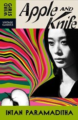 Apple and Knife - Intan Paramaditha - 9781529955644