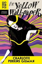 The Yellow Wall-Paper - Charlotte Perkins Gilman - 9781529955729