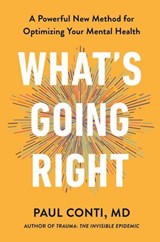 What's Going Right - Dr Paul Conti - 9781529957310