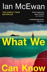 What We Can Know - Ian McEwan - 9781529959208