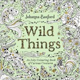 Wild Things - Johanna Basford - 9781529961515