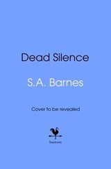 Dead Silence - S.A. Barnes - 9781529962956
