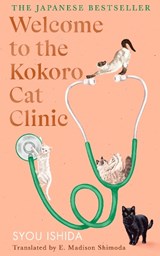 Welcome to the Kokoro Cat Clinic - Syou Ishida - 9781529970333