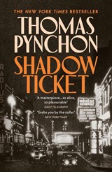 Shadow Ticket - Thomas Pynchon - 9781529972030