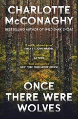 Once There Were Wolves - Charlotte McConaghy - 9781529997408