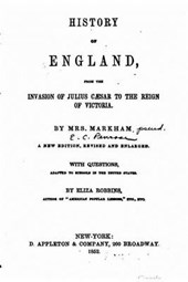 History of England, from the Invasion of Julius Caesar to the Reign of Victoria