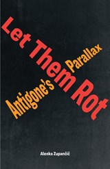 Let Them Rot - Alenka Zupancic - 9781531501037