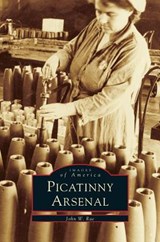 Picatinny Arsenal - RAE,  John W - 9781531601256