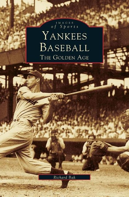 Yankees Baseball, Richard G Bak - Gebonden - 9781531601607