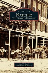Natchez - Joan W Gandy ; Thomas H Gandy - 9781531602154