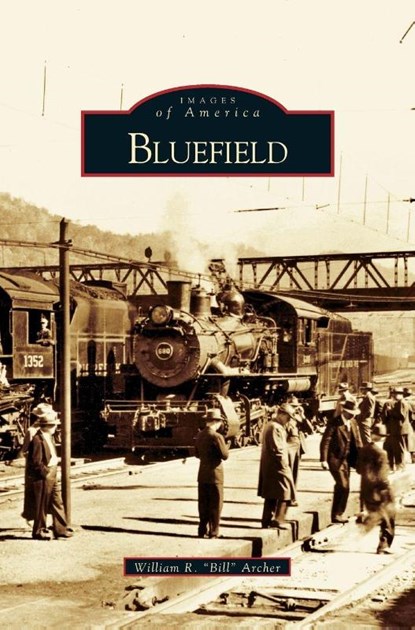 Bluefield, William R Bill Archer - Gebonden - 9781531603847