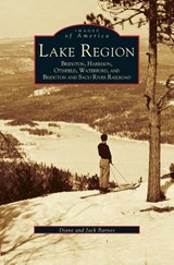 Lake Region - Associate Professor Diane Barnes ; Jack Barnes - 9781531608491