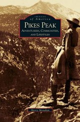 Pikes Peak - Sherry Monahan - 9781531614119