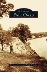 Fair Oaks - Lee M a Simpson ; Paul J P Sandul - 9781531616960
