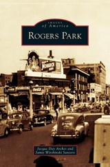 Rogers Park - Jacque Day Archer ; Jamie Wirsbinski Santoro - 9781531624972