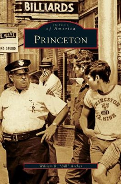Princeton, William R Bill Archer - Gebonden - 9781531625795