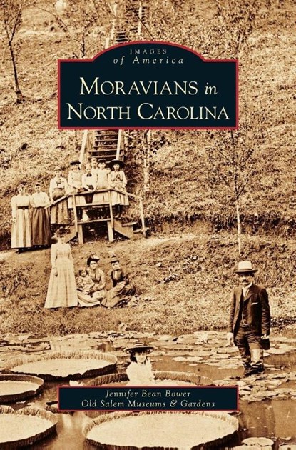 Moravians in North Carolina, Jennifer Bean Bower - Gebonden - 9781531626310