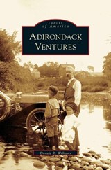 Adirondack Ventures - Donald R Williams - 9781531627966