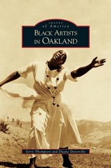 Black Artists in Oakland - Duane Deterville ; Jerry Thompson - 9781531628840